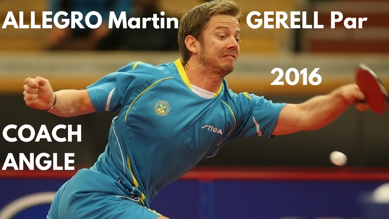 ALLEGRO Martin - GERELL Par 2016 ► COACH ANGLE Swedish Open 2016 Table Tennis
