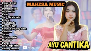 IMING-IMING - DERMAGA CINTA - LAMUNAN | MAHESA MUSIC FULL ALBUM 2024 | DANGDUT KOPLO | AYU CANTIKA ❤