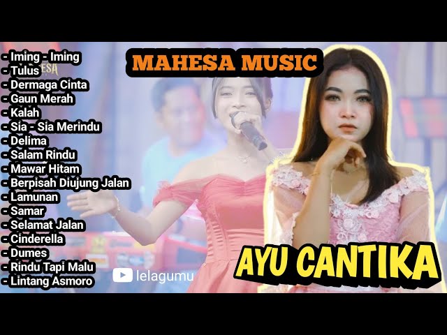 IMING-IMING - DERMAGA CINTA - LAMUNAN | MAHESA MUSIC FULL ALBUM 2024 | DANGDUT KOPLO | AYU CANTIKA ❤ class=