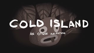 Cold Island | OTGW animation