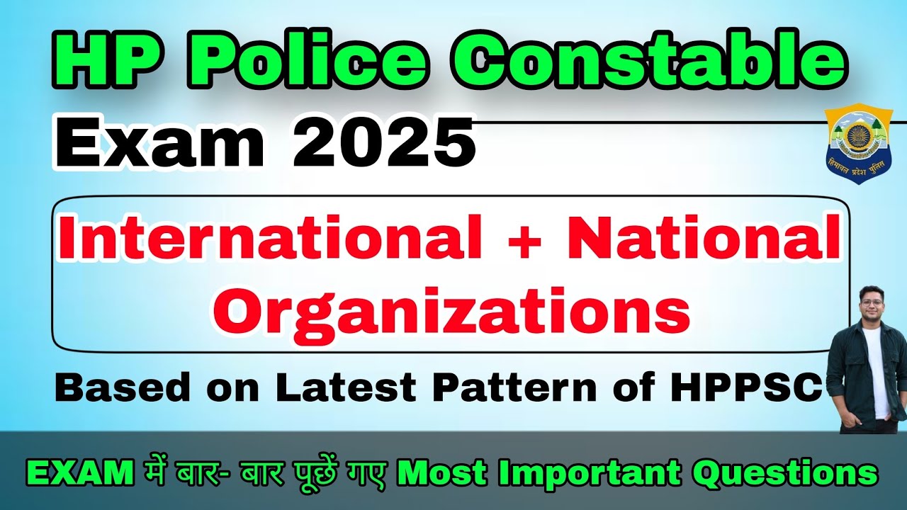 International and National Organization | HP Police Constable | 2025 | All Important Questions