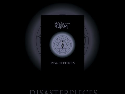 Slipknot: Disasterpieces