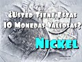 ¿Usted Tiene éstas 10 Monedas NICKEL Valiosas?