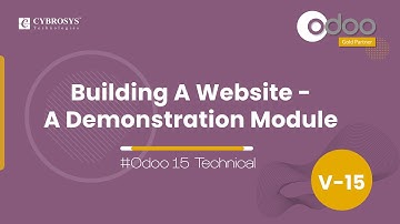 Building a Website in Odoo 15 - A Demonstration Custom Module | Odoo 15 Development Tutorials