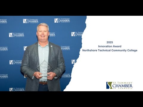 Northshore Technical Community College Honored with St. Tammany Chamber's 2025 Innovation Award