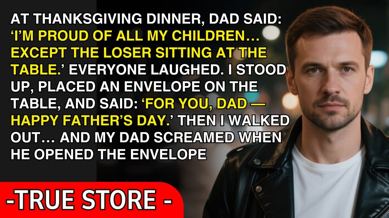 “I’m Proud of All My Kids, Except the Loser”—My Dad Burst Out at Thanksgiving Dinner,and I Just Smil