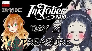 #InkTober 2019- Day 21: TREASURE [SpeedPaint- IsaYuki]