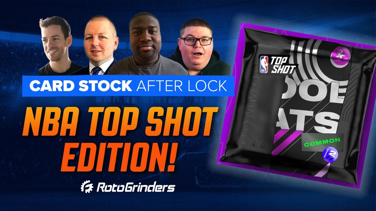 CARD STOCK AFTER LOCK NBA TOP SHOT EDITION ROTOGRINDERS YouTube