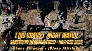 iro Chaos Night Watch  Sanctuary Herosria Woe  Highlights Compilation novdec 2025