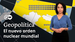 Estados Unidos, Rusia y China aumentan, despliegan y modernizan sus arsenales nucleares