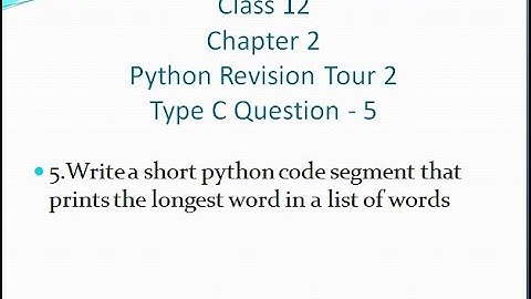 Class 12 - CS - Python revision tour 2 - Sumitha Arora - Type C - Question - 5