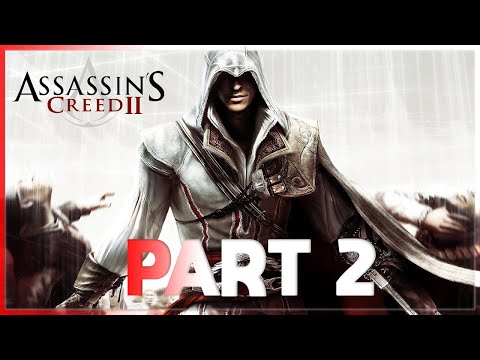 Assassin's Creed 2 Gameplay Walkthrough Part 2 [1080p 60 FPS PC ULTRA] - No Commentary