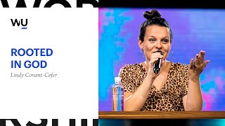 Becoming Rooted In God  Lindy ConantCofer | Speaking Moment