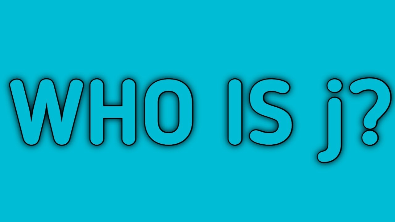 Who is j?