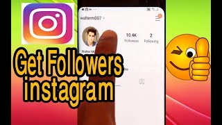 GET INSTAGRAM FOLLOWERS - HOW TO GET INSTAGRAM FOLLOWERS  2020 ?