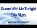 Dance With Me Tonight Olly Murs Instrumental Karaoke With Lyrics mp3