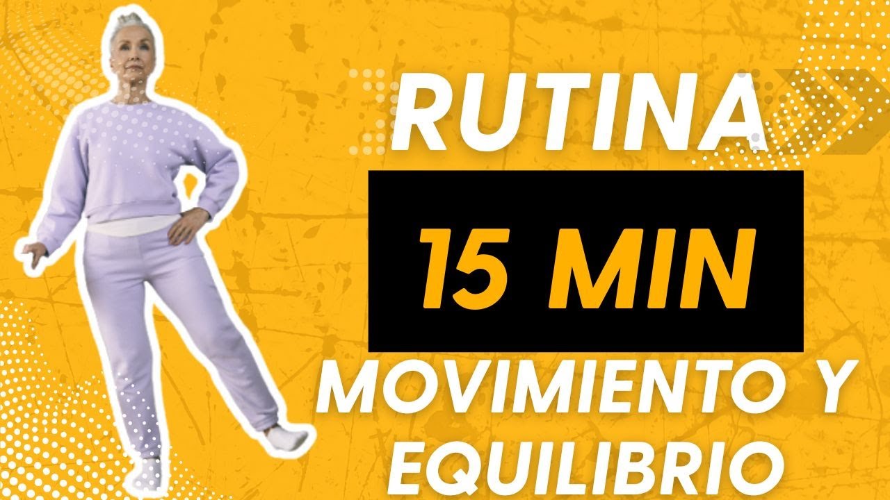15 min rutina de movimiento y equilibrio. 15 min workout movement and balance.