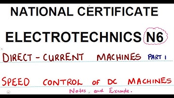 Electrotechnics N6 Speed Control DC Machines Part 1 @mathszoneafricanmotives