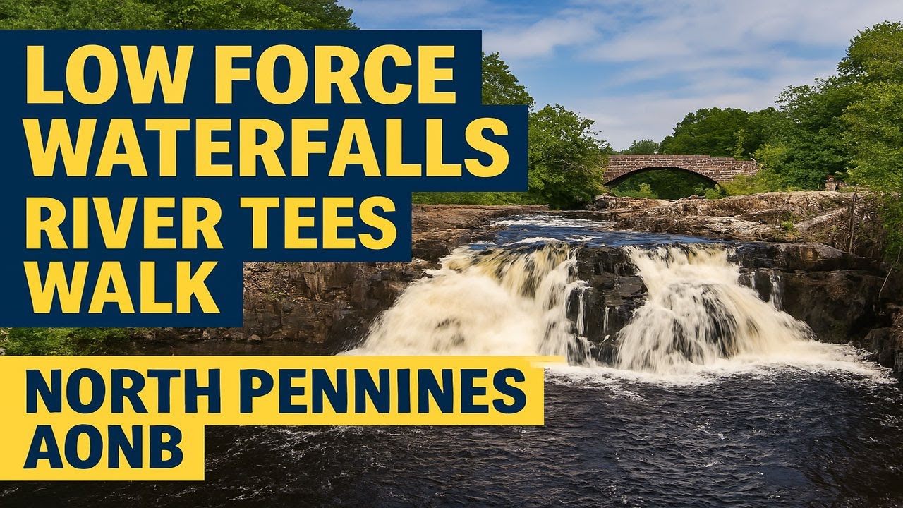 Low Force Waterfalls in the North Pennines AONB | River Tees Walk & Scenic Views