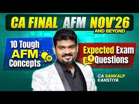 AFM TOUGH CONCEPTS PRACTICAL QNS AND SOLUTIONS I By CA Sankalp Kanstiya CA SANKALP KANSTIYA 720p,