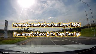 Driving into Orlando International Airport (MCO) | Airport Entrance to the Travel Plaza | 4K POV