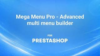 Mega Menu Pro - Advanced multi menu builder for PrestaShop