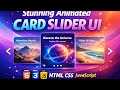 Next-Level Animated Card Slider with Smooth Effects | HTML CSS JS
