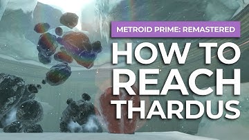 How To Reach Thardus In Metroid Prime Remastered