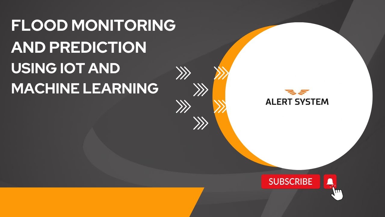 Flood Monitoring, Alert and Prediction System using IoT & Machine ...