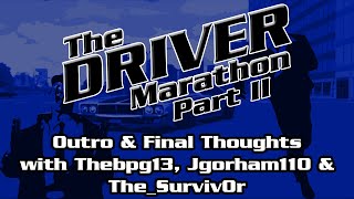 The Driver Marathon Part Ii Outro And Final Thoughts Thebpg13, Jgorham110 And Thesurviv0R