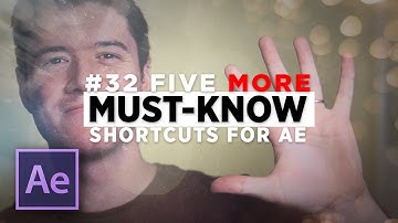 Five MORE MUST-KNOW Keyboard Shortcuts for After Effects