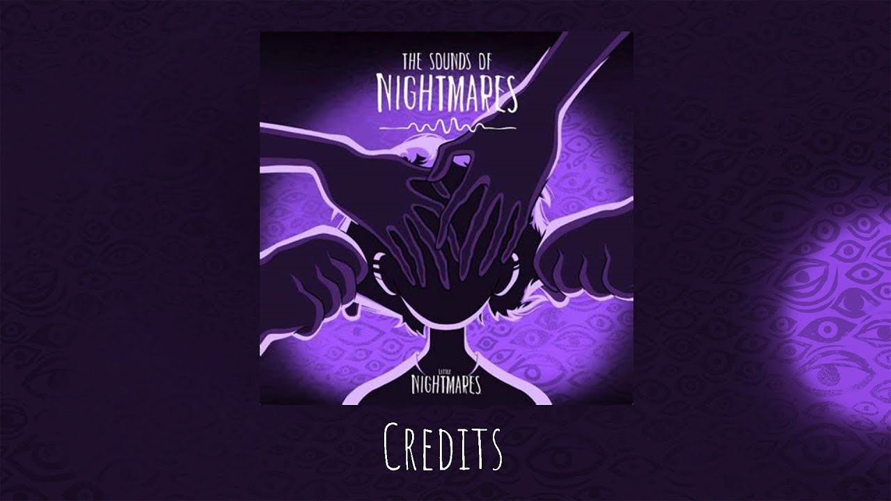 The Sounds of Nightmares - Final Credits