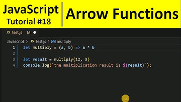 JavaScript Tutorial 18 - Arrow Function in JavaScript | Programming For Beginners