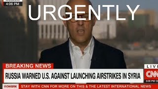TRUMP TO RUSSIA.CNN NEWS.RUSSIA WARNED U.S.AGAINST LAUNCHING AIRSTRIKES IN SYRIA