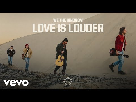 We The Kingdom - Love Is Louder (Official Audio)