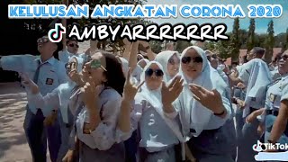 Ambyaaaarrr..! Lulusan Angkatan Corona 2020 | tiktok kelulusan anak sekolah