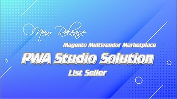 Magento Multivendor Marketplace PWA Studio Solution | List Seller