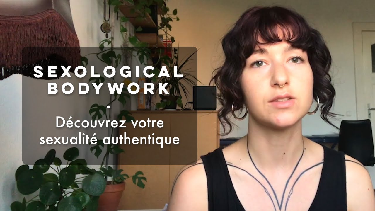 Qu'est-ce que le Sexological Bodywork?