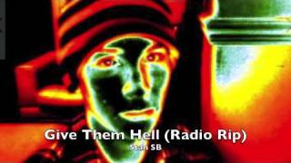 Stan SB - Give Them Hell (Full version - Radio Rip)