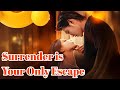 Surrender Is Your Only Escape Drama Romantic Englishdrama Dubbed