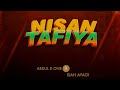 Abdul D One Ft Isah Ayagi Nisan Tafiya Official Audio Abdul D One Ft Isah Ayagi Nisan Tafiya Official Audio