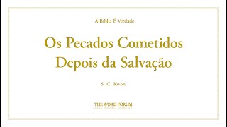 71. Os Pecados Cometidos Depois Da Salvação