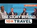 The Untold 10xTravel Origin Story