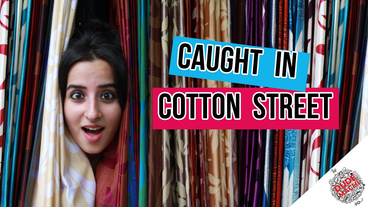 Caught in Cotton Street Chennai Singari The Dudemachi Show YouTube