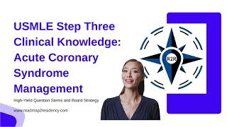 Acute Coronary Syndrome (ACS) Management Protocol | USMLE Step 3 High-Yield