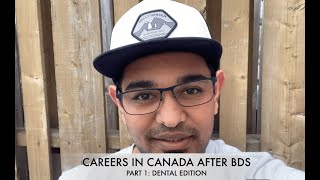 CAREERS IN CANADA AFTER BDS PART 1: DENTAL ASSOCIATED