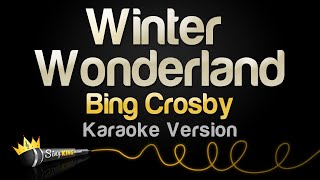 Bing Crosby - Winter Wonderland - Acoustic (Karaoke Version)