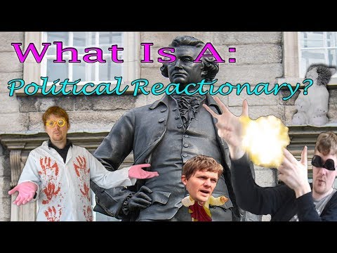What Is A Political Reactionary