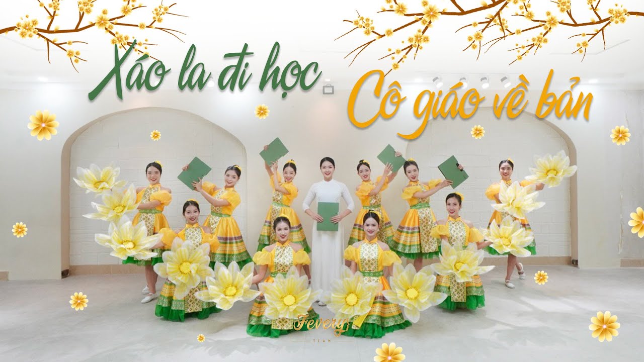 Múa XÁO LA ĐI HỌC - CÔ GIÁO VỀ BẢN | Vũ đoàn Fevery