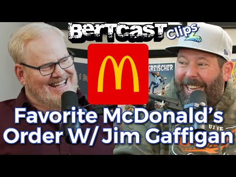 Favorite McDonald's Order with Jim Gaffigan - CLIP - Bertcast